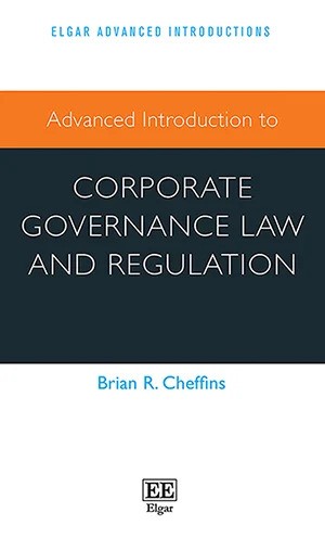 Advanced Introduction to Corporate Governance Law and Regulation