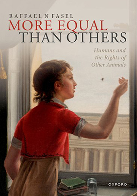 More Equal Than Others: Humans and the Rights of Other Animals