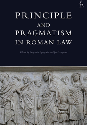 Principle and Pragmatism in Roman Law