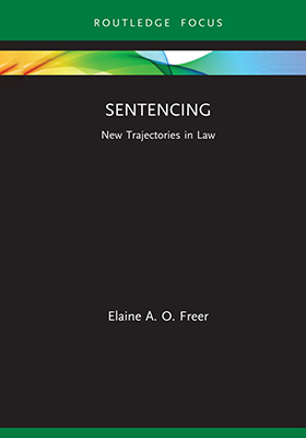 Sentencing: New Trajectories in Law