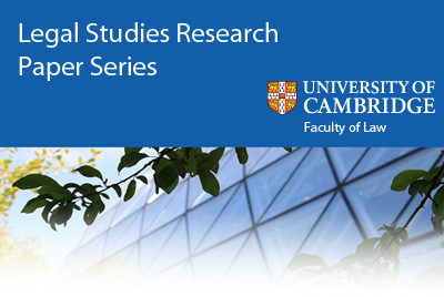 Cambridge Faculty of Law Legal Studies Research Paper Series