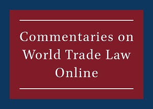 Commentaries on World Trade Law Online 