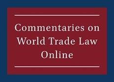 Commentaries on World Trade Law Online